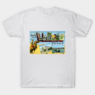 Greetings from Laredo Texas - Vintage Large Letter Postcard T-Shirt